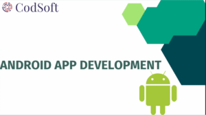 CodSoft Android Development Internship 2025 – 4 Week Virtual Training