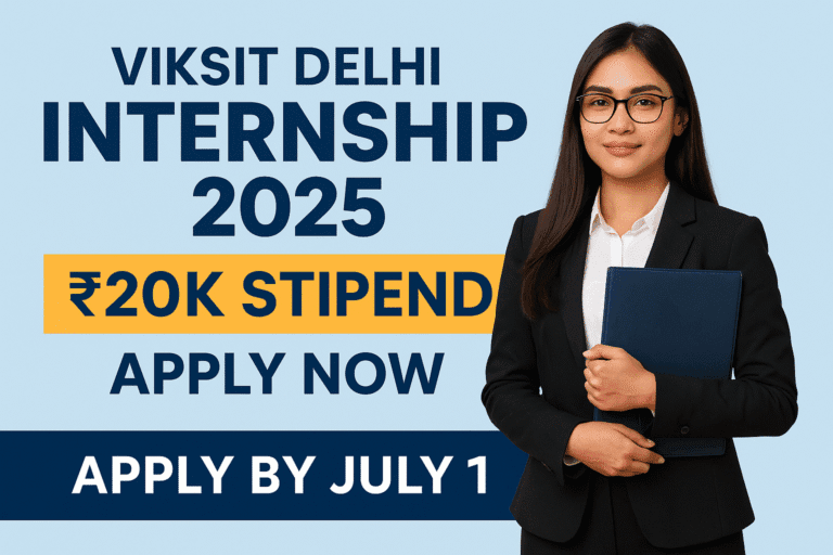 Viksit Delhi Internship 2025 banner with ₹20K stipend, 150 seats, and Apply Now text for Delhi government internship program