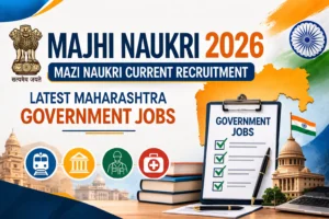 Majhi Naukri 2026 | Majhi Naukri 2026 Current Recruitment | Latest Maharashtra Government Jobs